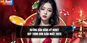 Hướng dẫn đăng ký HUBET cho website