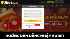 Hướng dẫn đăng nhập HUBET